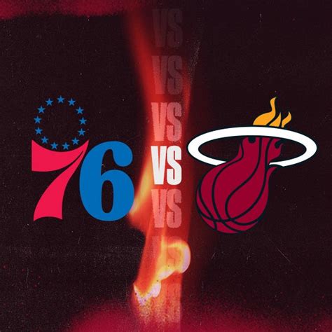 Philadelphia 76ers vs Miami HEAT | Kaseya Center