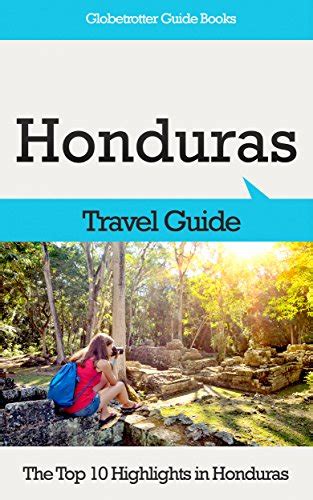 Meilleur guide voyage Honduras : Que choisir en 2023 ? – Trip & Fun