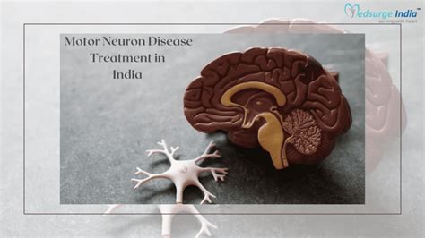 Motor Neuron Disease Treatment Cost In India | Procedure & Types