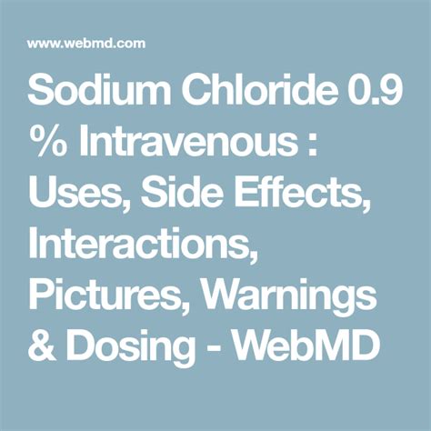 Sodium Chloride 0.9 % Intravenous : Uses, Side Effects, Interactions, Pictures, Warnings ...