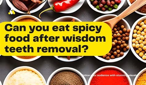 Can You Eat Spicy Food After Wisdom Teeth Removal? - Dietary Habit