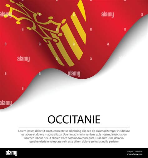 Waving flag of Occitanie is a region of France on white background ...