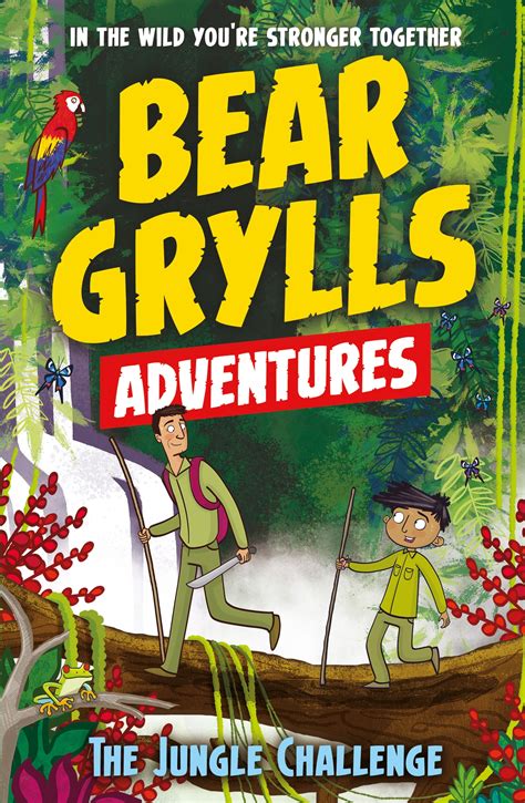 A Bear Grylls Adventure 3: The Jungle Challenge - Bear Grylls ...