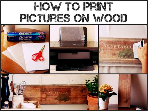 How To Print Pictures On Wood | Picture on wood, Wood diy, Diy projects