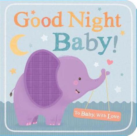 Goodnight Baby! | Good night baby, Bedtime book, Board books for babies