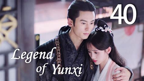 ตำนานหยุนซี/Legend of Yun Xi EP 40 ซับไทย —— นักแสดงนำ จางเจ๋อฮั่น จูจิ่งอี้ - YouTube