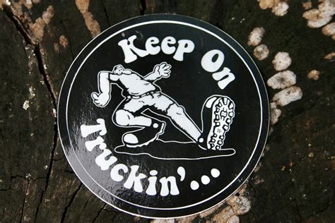 Keep on Truckin’ Round Sticker – Holy Mountain USA