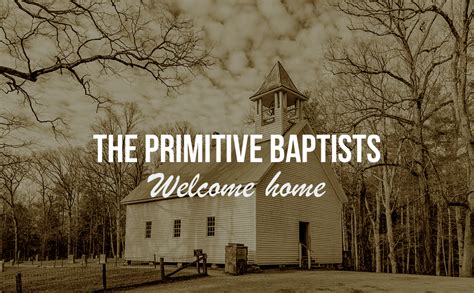 Primitive Baptist Home – The Primitive Baptists