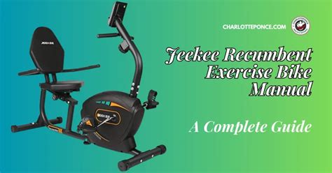 Jeekee Recumbent Exercise Bike Manual: A Complete Guide