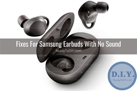 Samsung Earbuds Have No Sound (How to Fix) - Ready To DIY