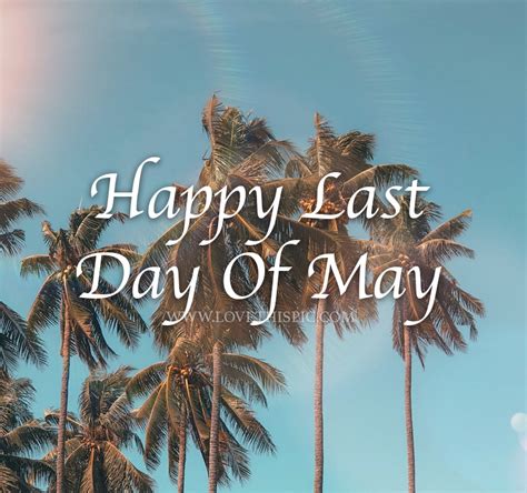 Happy Last Day Of May Pictures, Photos, and Images for Facebook, Tumblr ...