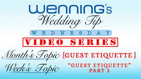 Wedding Guest Etiquette Part 2 | Wenning Entertainment