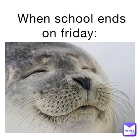 When school ends on Friday: | @s6cwqqr548 | Memes