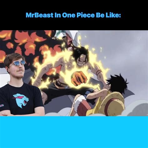 MrBeast In One Piece Be Like: “Today Im In The Paramount War And I Paid ...