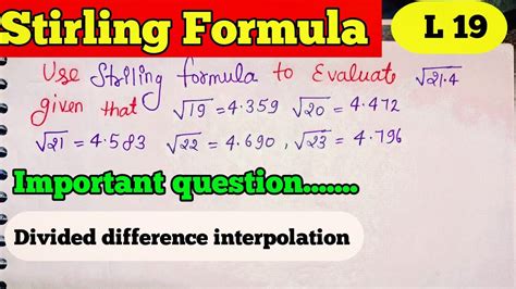 Stirling Formula interpolation Divided difference| lec 19 Stirling ...