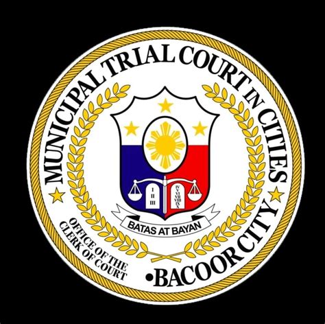 Municipal Trial Court in Cities, City of Bacoor, Cavite | Bacoor