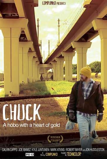 Chuck (2012) - Movie Cast, Reviews, Trailers & Streaming Info | Moviefone