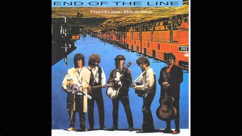 Traveling Wilburys - End Of The Line (Extended Version) - YouTube