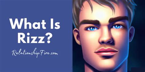 What Is Rizz? (Meaning, Examples, and Origin) - RelationshipFire.com