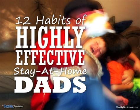 12 Habits of Highly Effective Stay-At-Home Dads | Stay at home dad, Dad humor, Dads