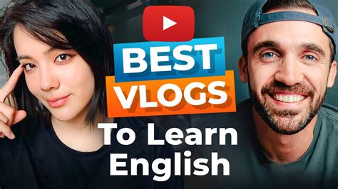 Top 10 Vlogs to Learn English on YouTube - YouTube