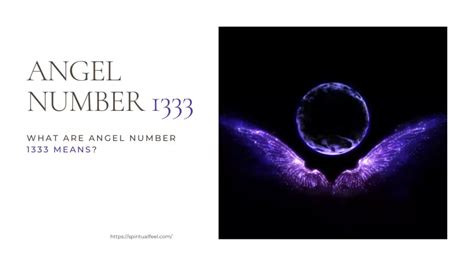 What are Angel Number 1333 Means?[ 5 Reasons Why See Often ]