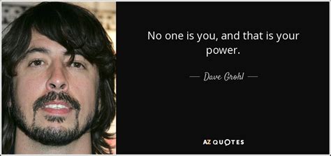 TOP 25 QUOTES BY DAVE GROHL (of 200) | A-Z Quotes