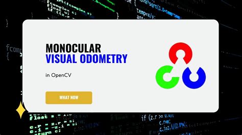 OpenCV Monocular Visual Odometry | Visual Odometry with OpenCV