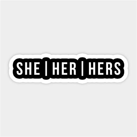 She Her Hers Pronouns - Lgbt - Sticker | TeePublic AU