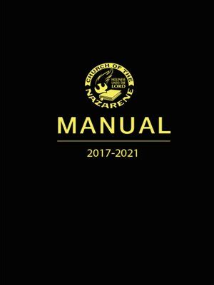 Church of the Nazarene Manual 2017-2021 by Church of the Nazarene · OverDrive: ebooks ...