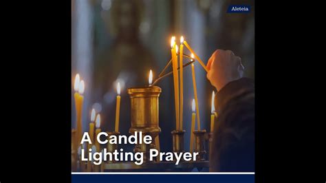 A Prayer When Lighting Candles - YouTube