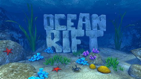 Ocean Rift – Explore the Underwater World in Virtual Reality – Virtual Reality Times