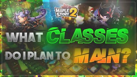 MapleStory 2 - What Classes I Chose to Main! - YouTube