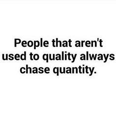 Quality over quantity | Words. | Pinterest | Life Quotes, Quotes and Quality quotes