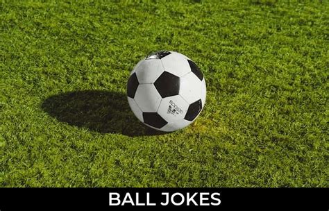 162+ Ball Jokes And Funny Puns - JokoJokes