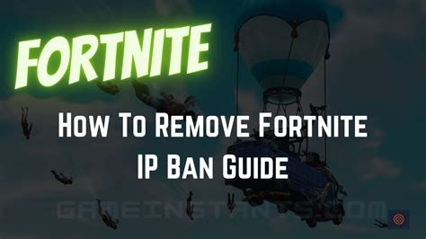 How To Remove Fortnite IP Ban Guide - Gameinstants