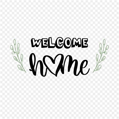 Welcome Home PNG Image, Lettering Welcome Home Black Decoration ...