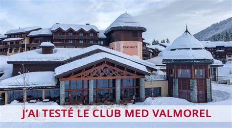 J’ai testé le Club Med Valmorel, un resort 4Ψ et 5Ψ haut de gamme