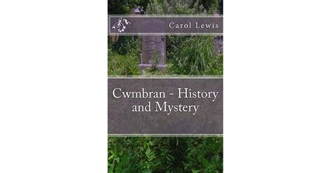 Cwmbran - History and Mystery by Carol Ann Lewis