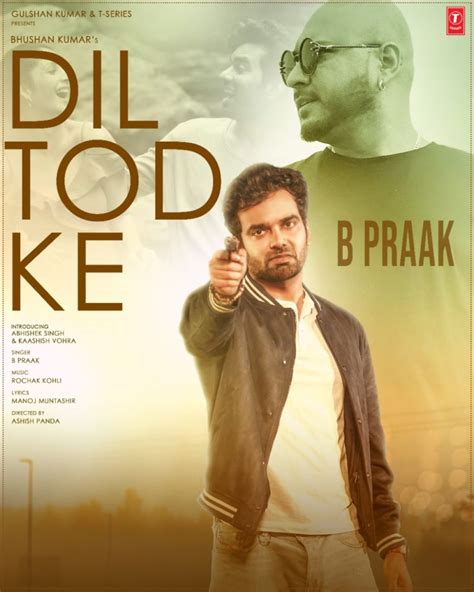 B Praak song IAS officer abhishek singh starrer dil tod key music video crosses 25 million ...