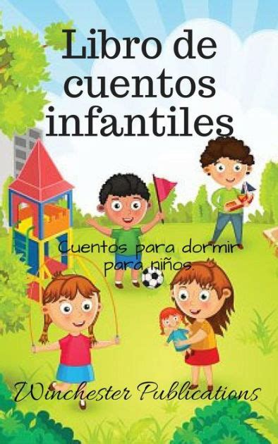 Libro de cuentos infantiles: Cuentos para dormir para niños. by Ram Das | eBook | Barnes & Noble®