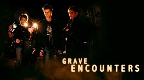 Grave Encounters (2011) - AZ Movies