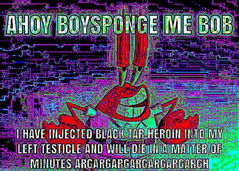 Mr Krabs no | Mr. Krabs Overdoses on Ketamine | Know Your Meme