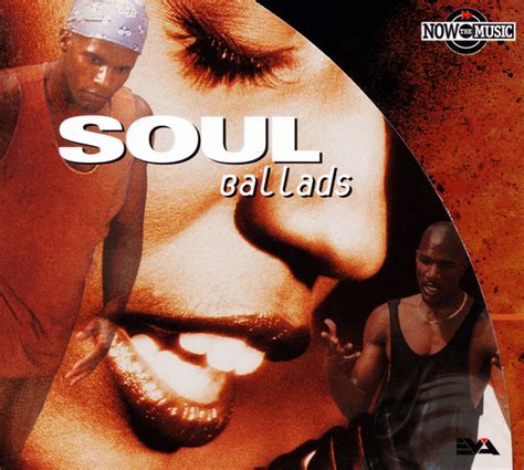 Now The Music • Soul Ballads (1996, CD) | Discogs