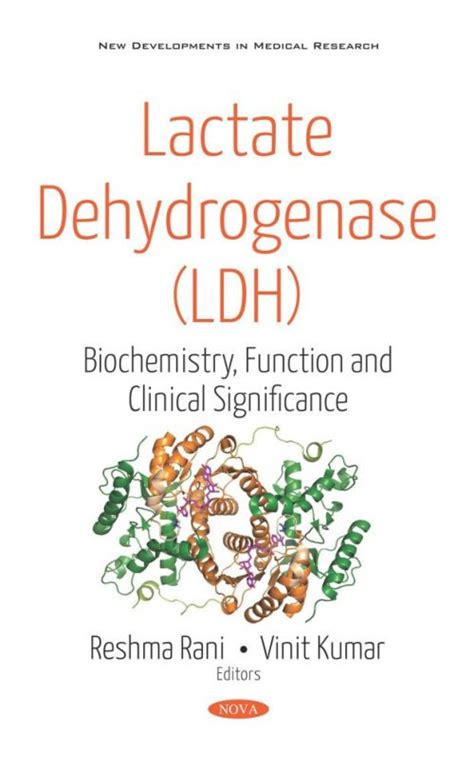 Lactate Dehydrogenase (LDH): Biochemistry, Function and Clinical Significance – Nova Science ...