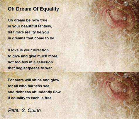 Oh Dream Of Equality - Oh Dream Of Equality Poem by Peter S. Quinn