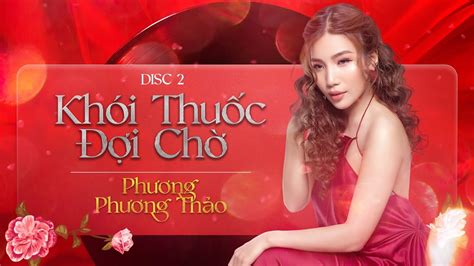 Full Album Khói Thuốc Đợi Chờ ☘ Phương Phương Thảo || Jimmii Nguyễn Hits Cover Acoustic - YouTube