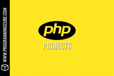 7 Best Free PHP Projects With Source Code - Programming Cube