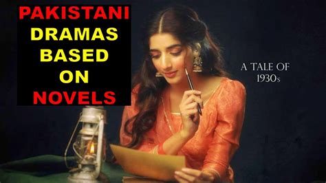 Top 10 Most Popular Pakistani Dramas Based On Novels - YouTube