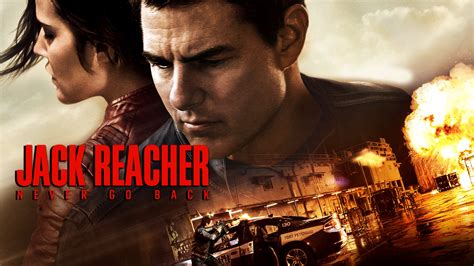 Stream Jack Reacher: Never Go Back Online | Download and Watch HD Movies | Stan